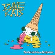 Dune Rats: The Kids Will Know It's Bullshit